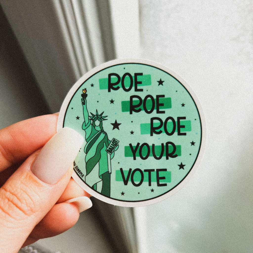 roe your vote • waterproof sticker