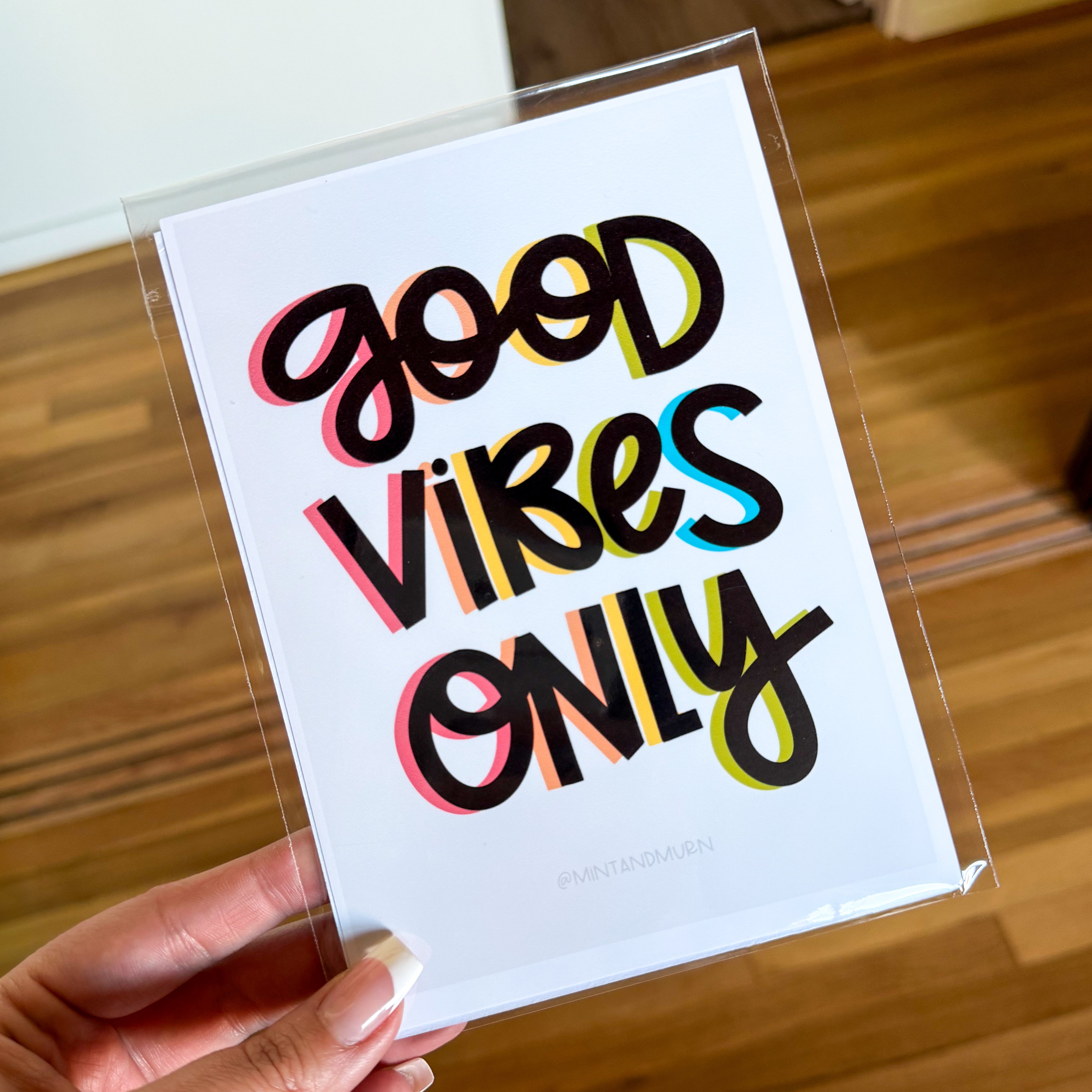 good vibes only • 5x7 print